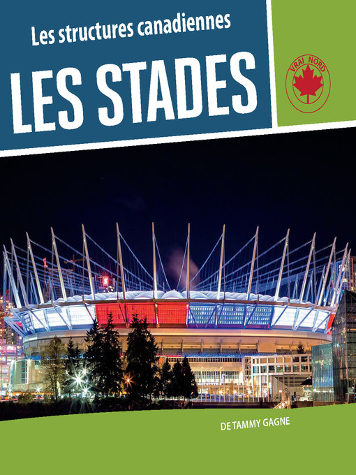 Title details for Les stades by Tammy Gagne - Available